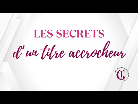 Les secrets d'un titre accrocheur